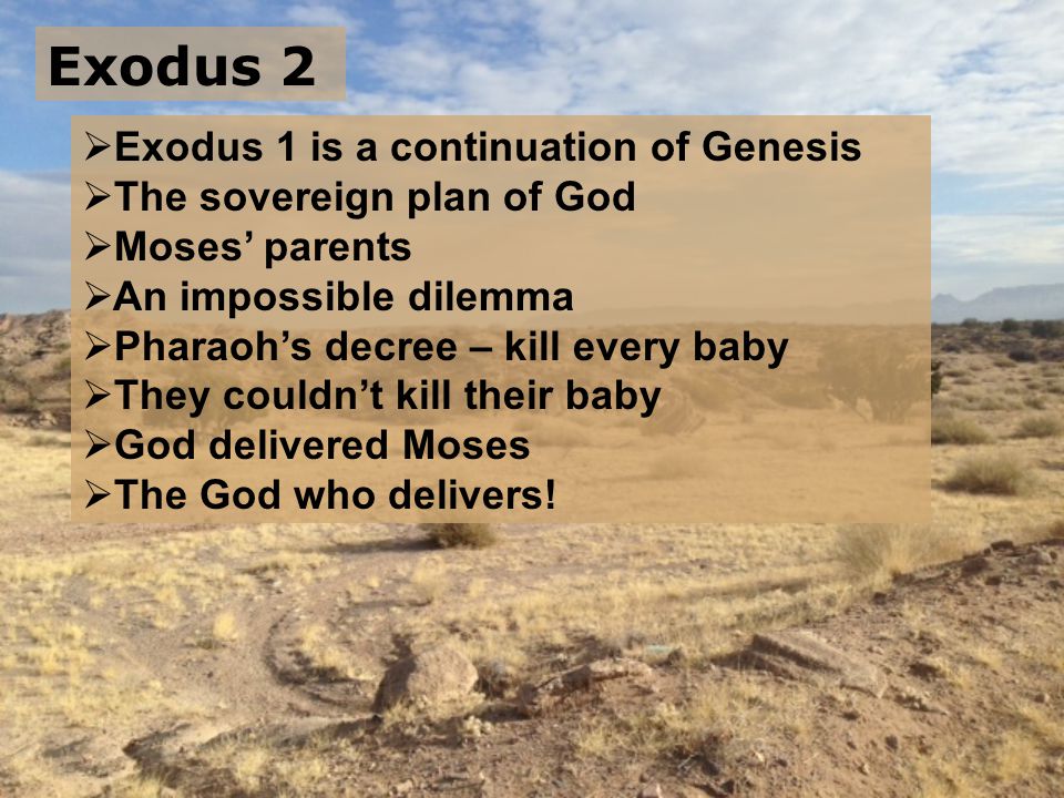 Exodus 2 Exodus 1 is a continuation of Genesis