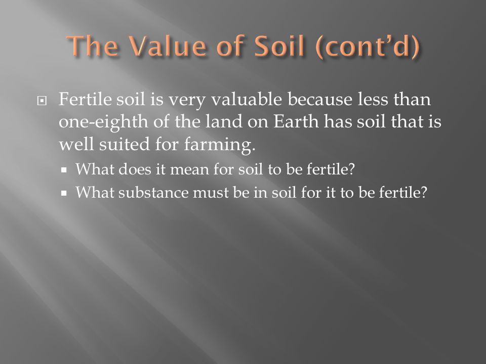 The Value of Soil (cont’d)