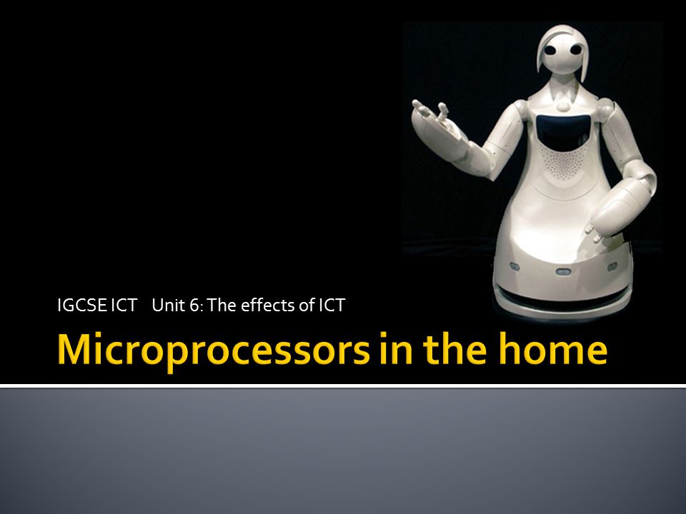 Microprocessors in the home
