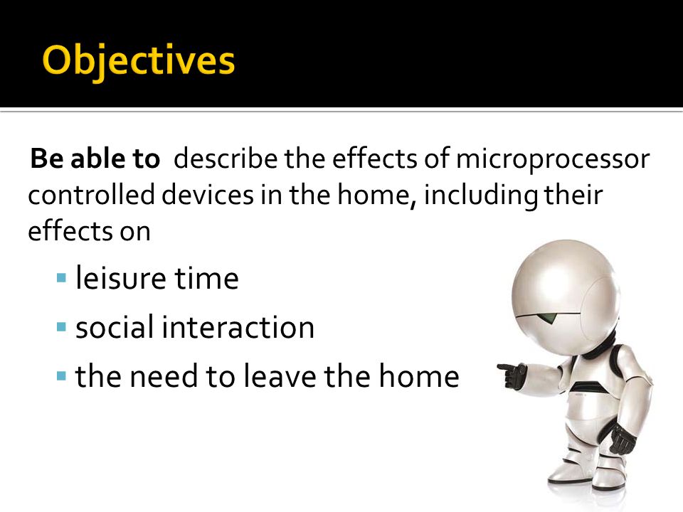Objectives leisure time social interaction the need to leave the home