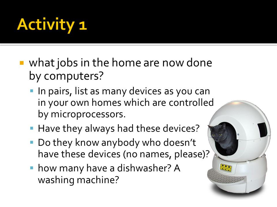 Activity 1 what jobs in the home are now done by computers