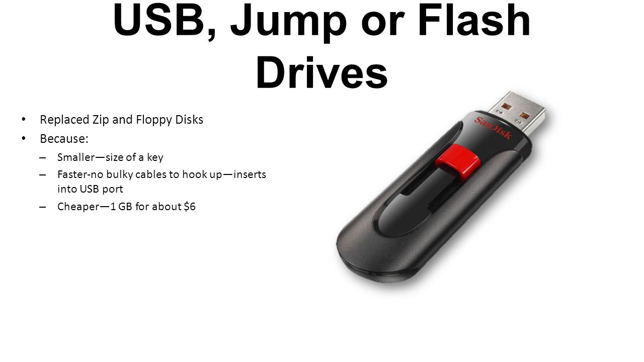 USB, Jump or Flash Drives