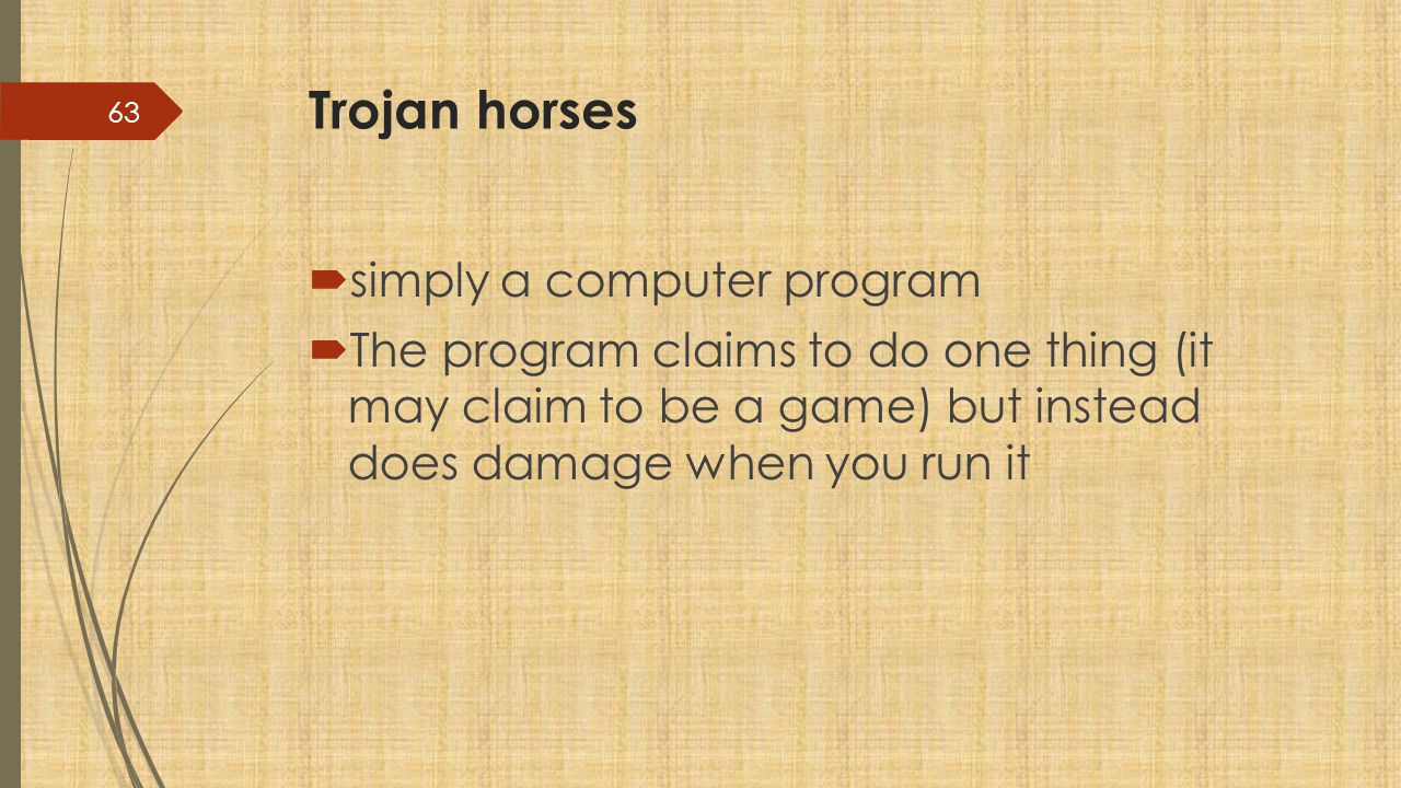 Trojan horses simply a computer program
