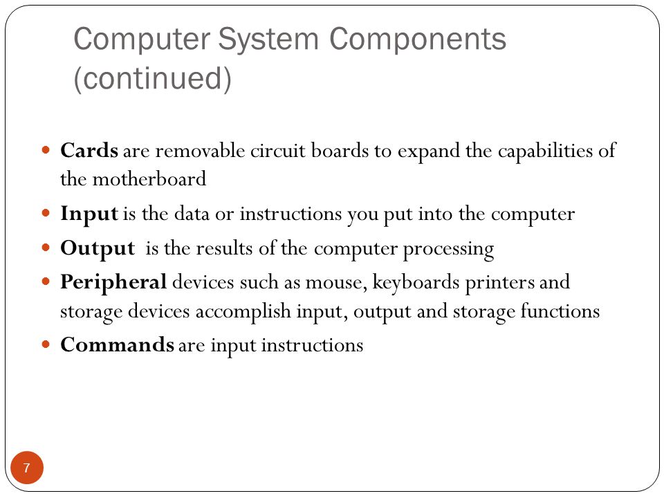 Computer System Components (continued)