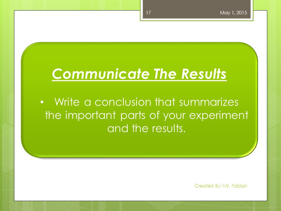 Communicate The Results