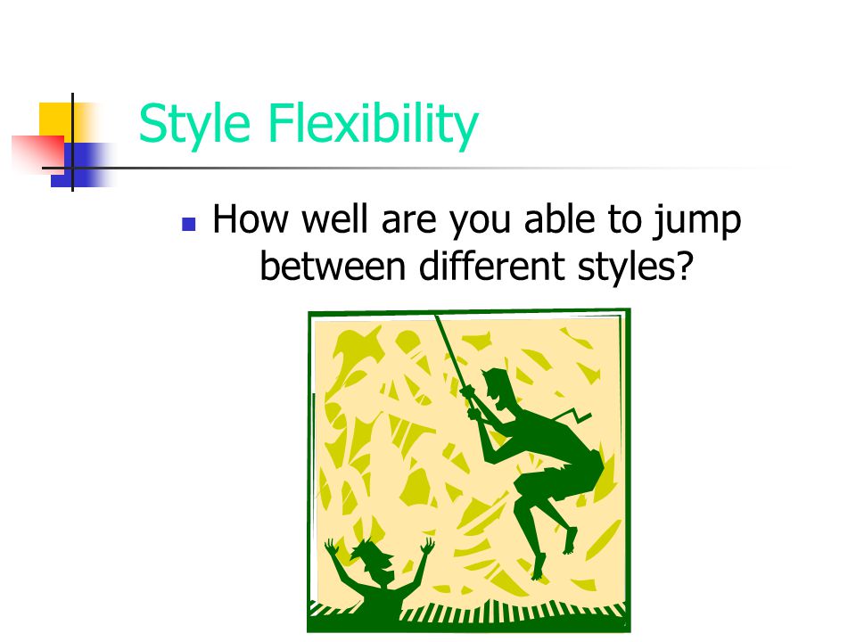 How well are you able to jump between different styles