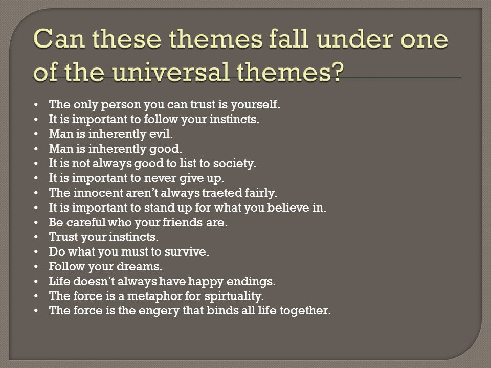 Can these themes fall under one of the universal themes