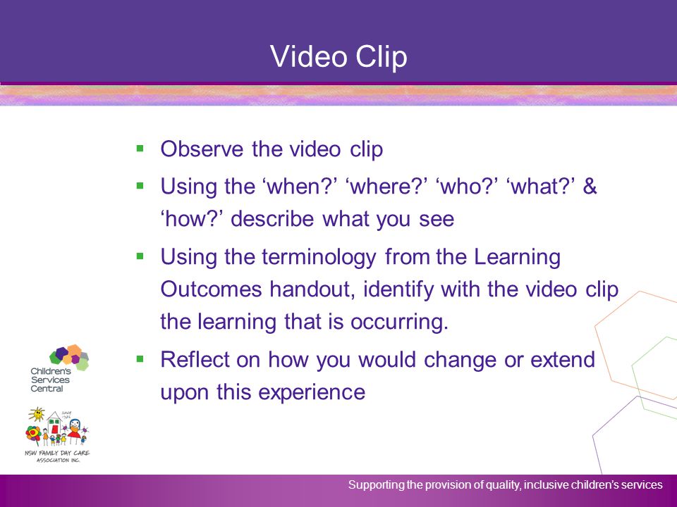 Video Clip Observe the video clip