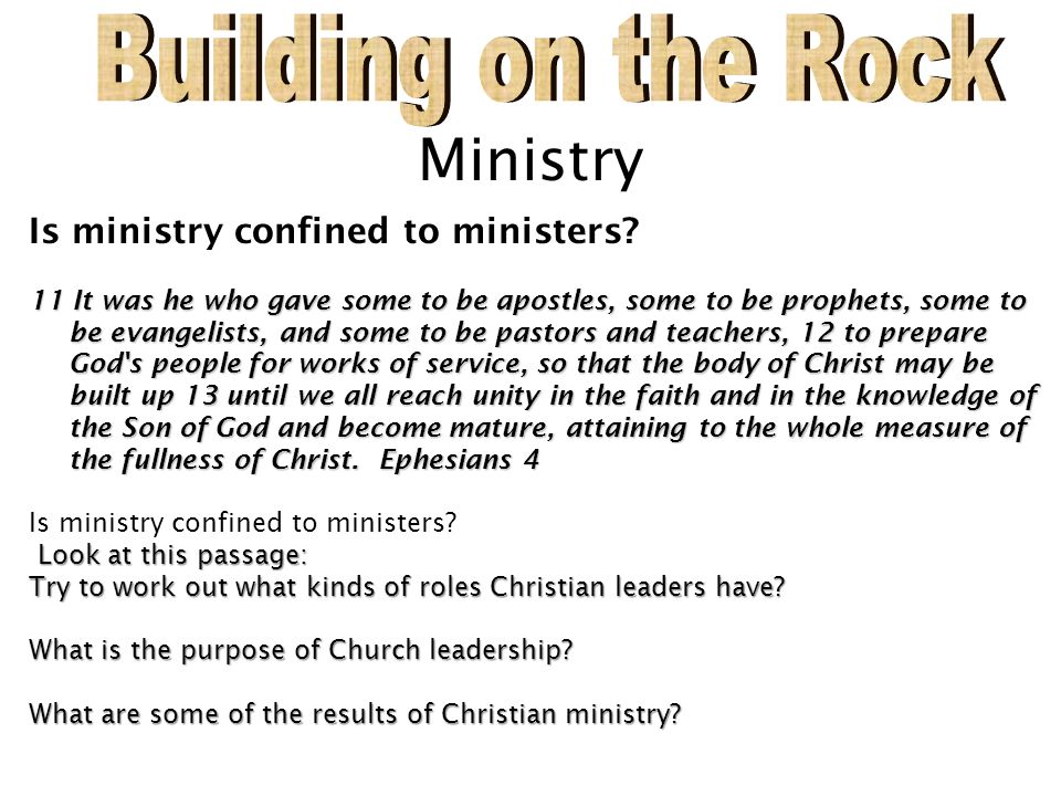 Building on the Rock Ministry Is ministry confined to ministers