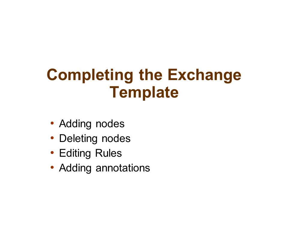Completing the Exchange Template