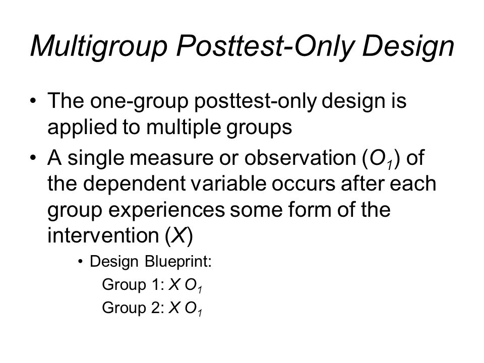 Multigroup Posttest-Only Design