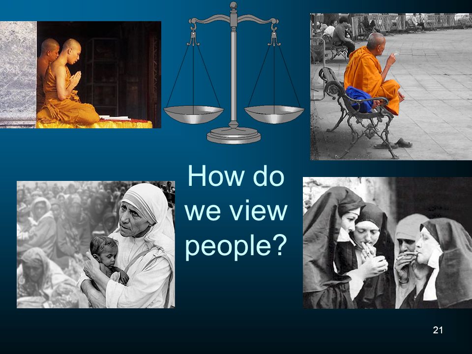 How do we view people