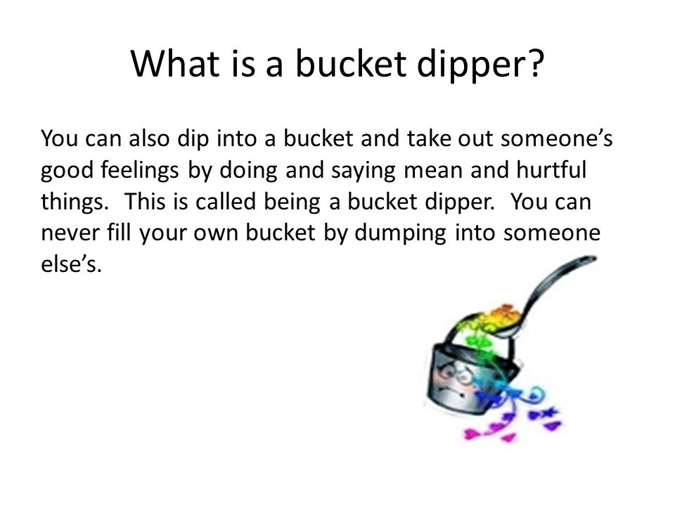 What is a bucket dipper