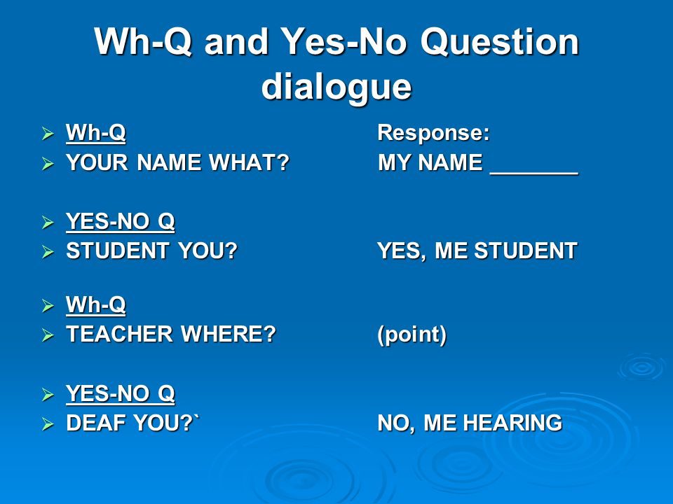Presentation on theme: "WH- questions Yes-No questions"- Presenta...