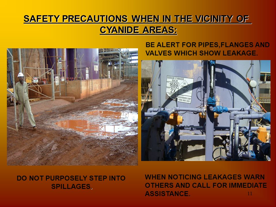 SAFETY PRECAUTIONS WHEN IN THE VICINITY OF CYANIDE AREAS:
