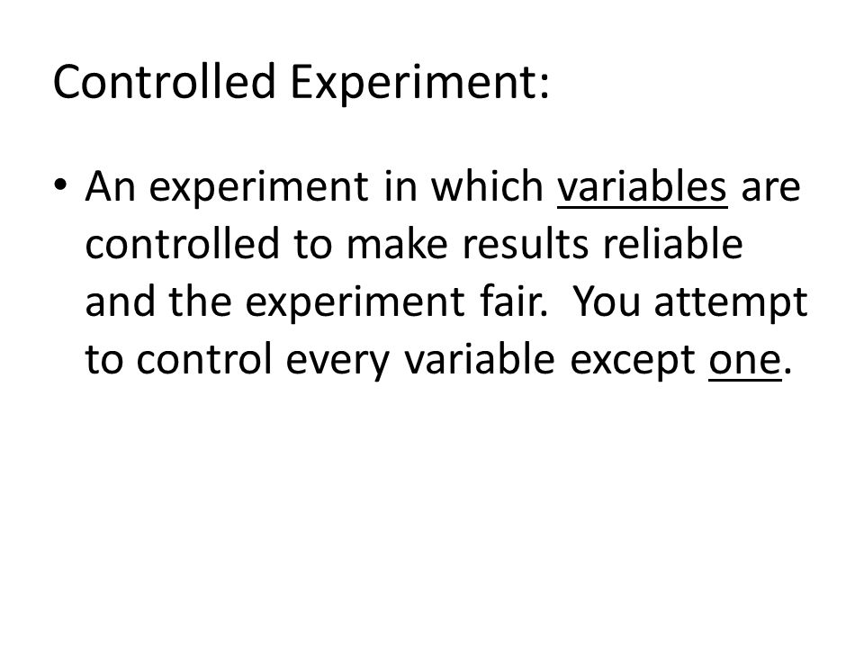 Controlled Experiment: