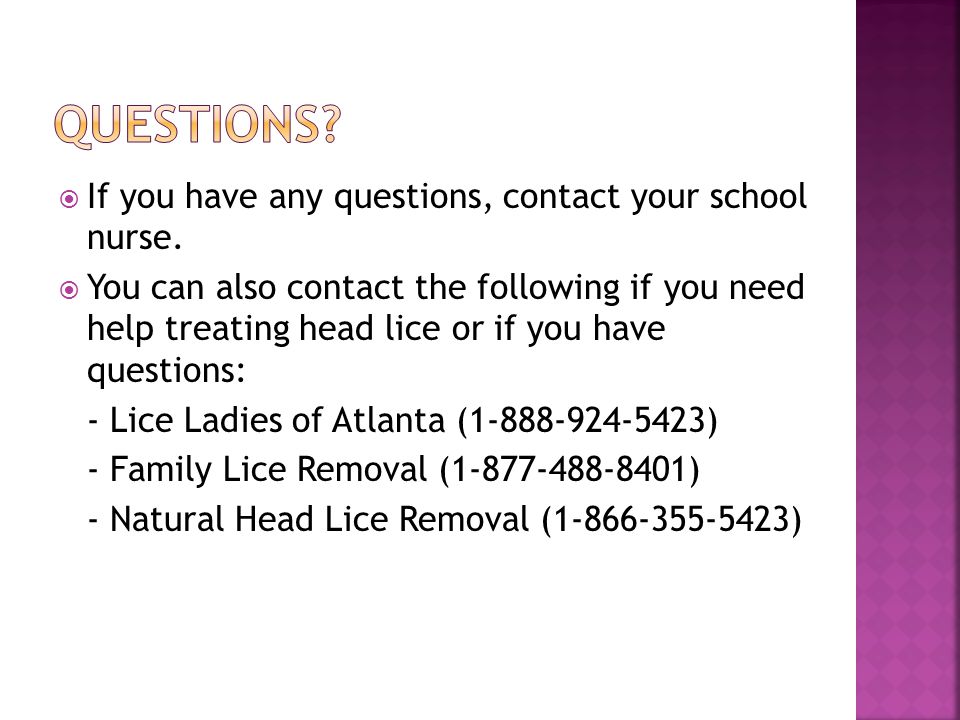 Questions If you have any questions, contact your school nurse.