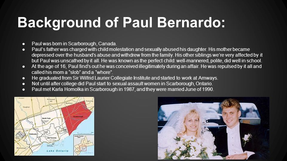 Background of Paul Bernardo: