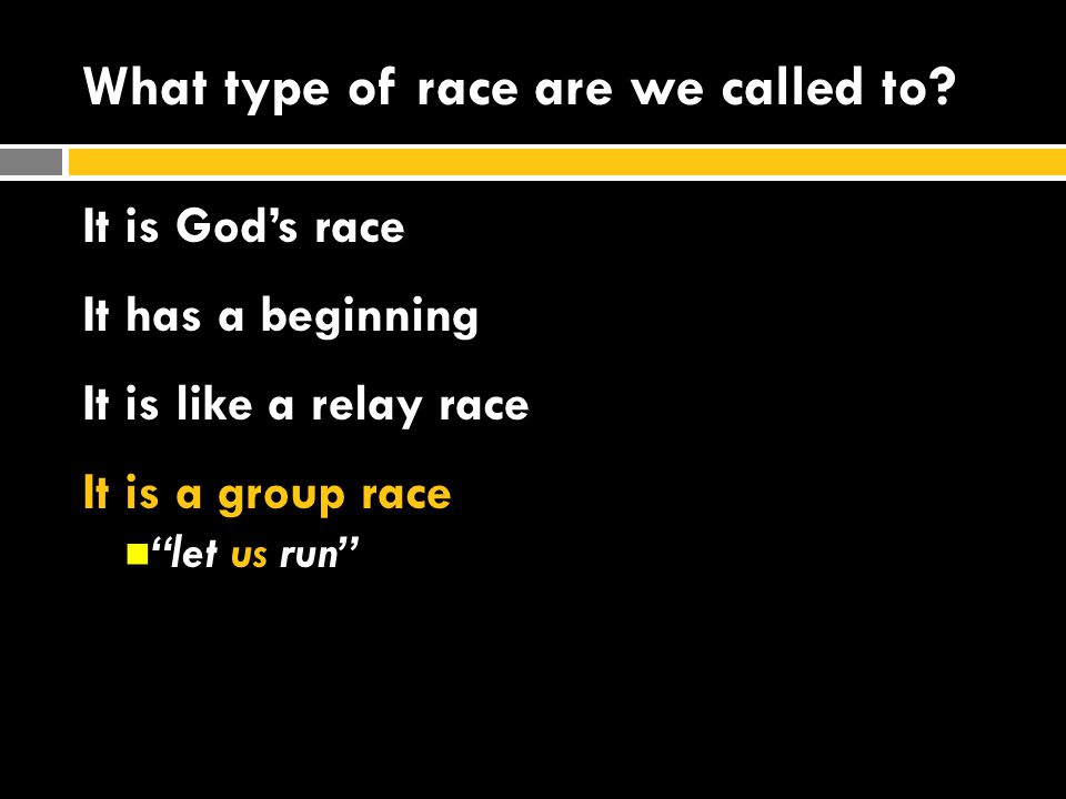 What type of race are we called to