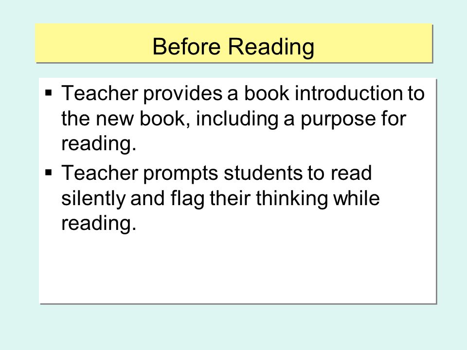 Before Reading Teacher provides a book introduction to the new book, including a purpose for reading.