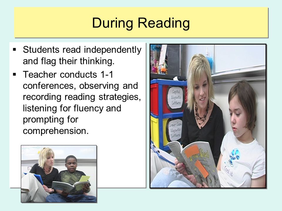 During Reading Students read independently and flag their thinking.