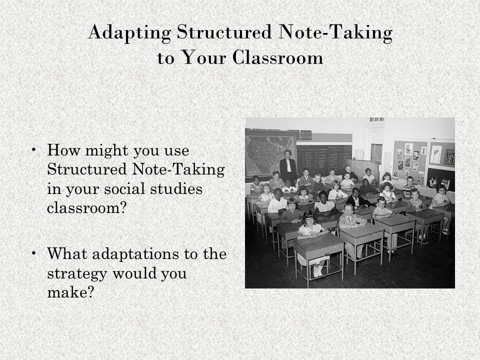 Adapting Structured Note-Taking to Your Classroom