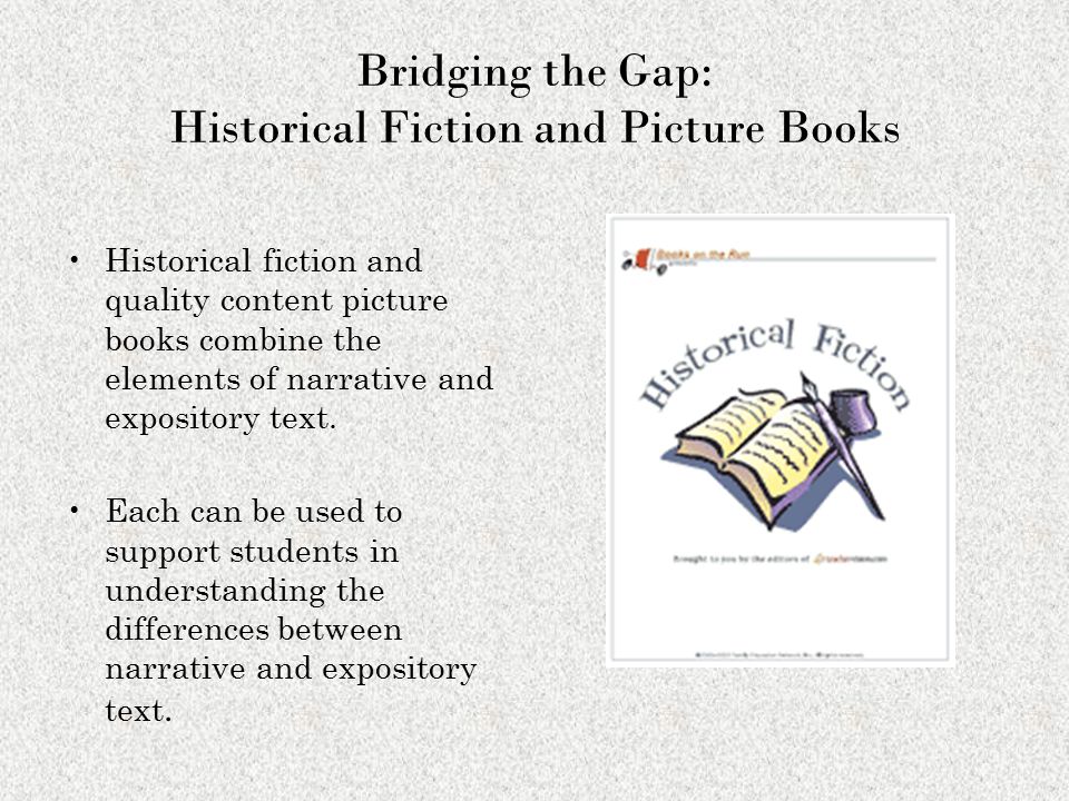 Bridging the Gap: Historical Fiction and Picture Books