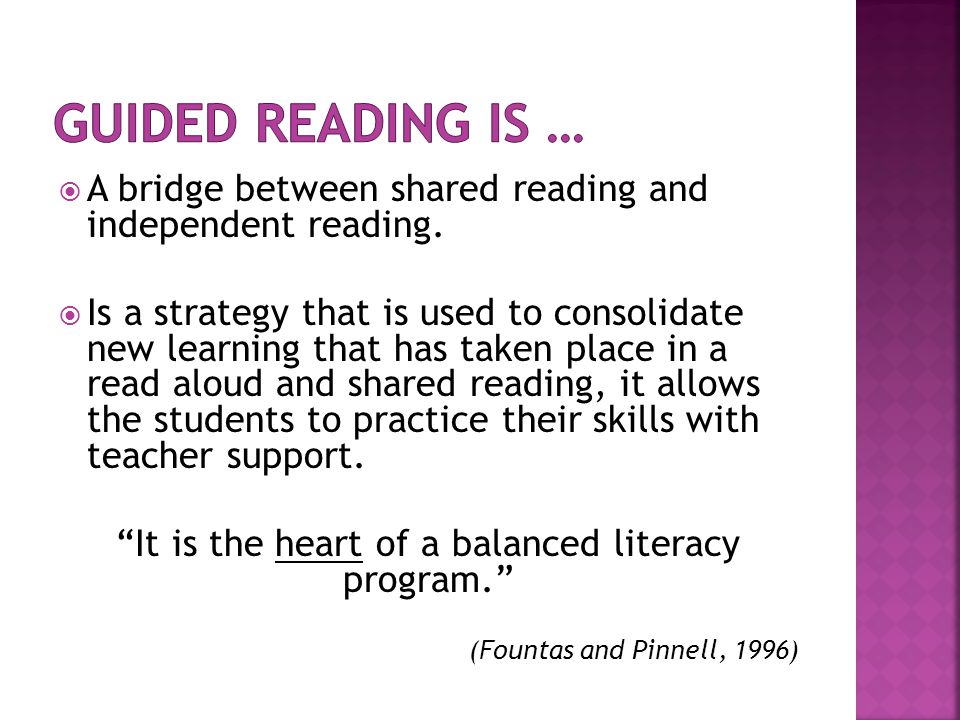 It is the heart of a balanced literacy program.