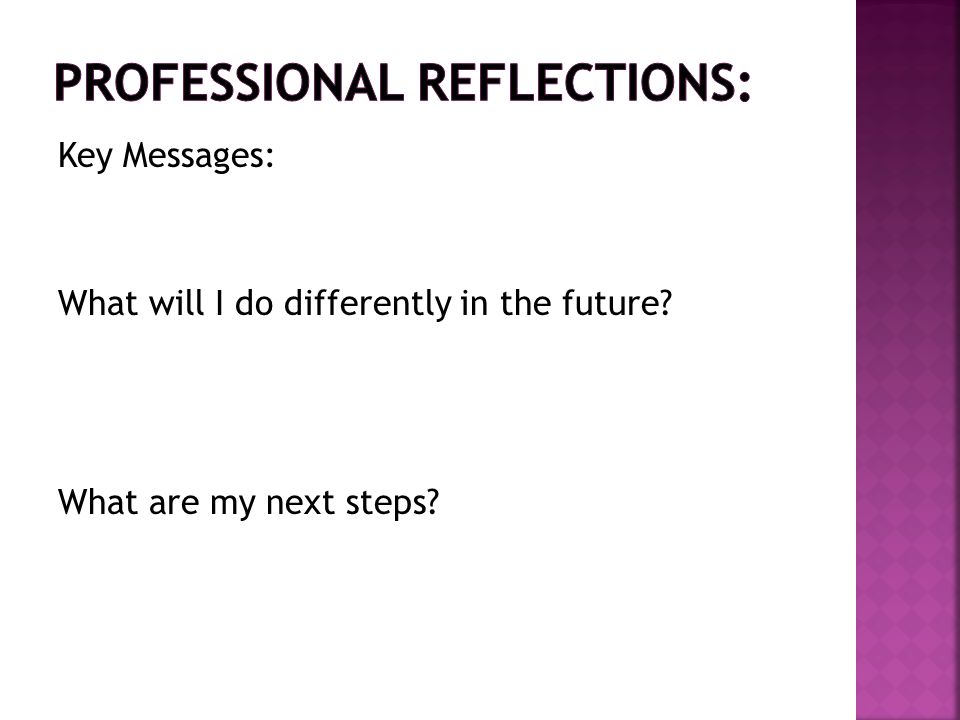 Professional Reflections: