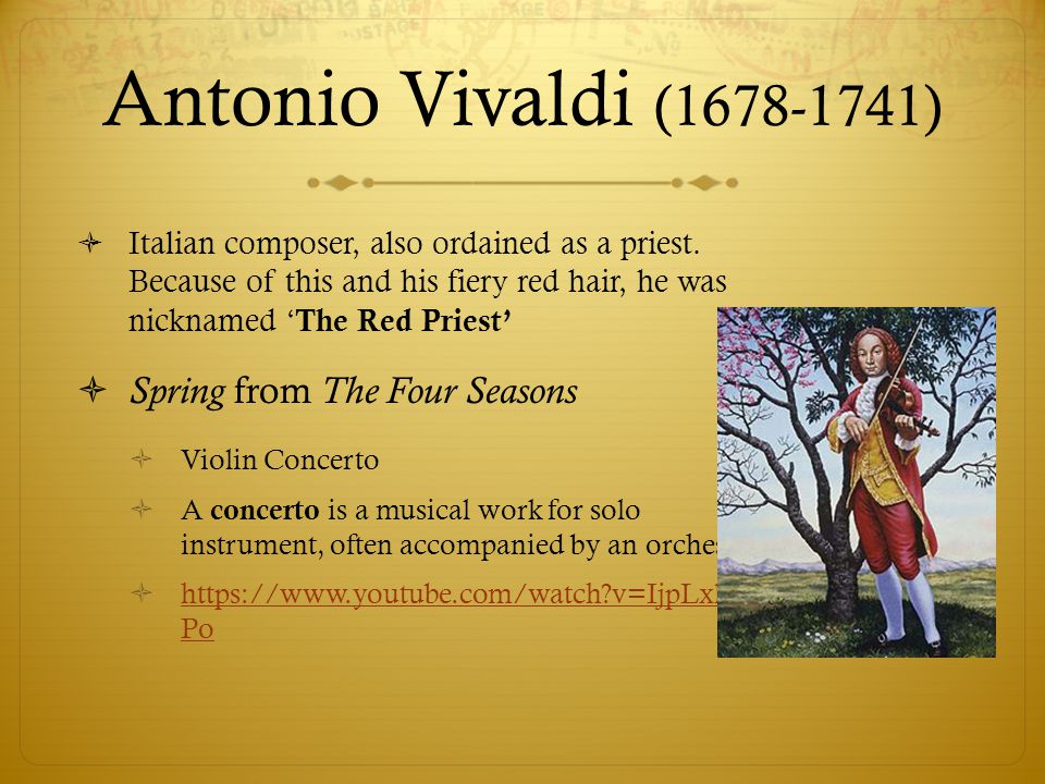 Antonio Vivaldi ( ) Spring from The Four Seasons