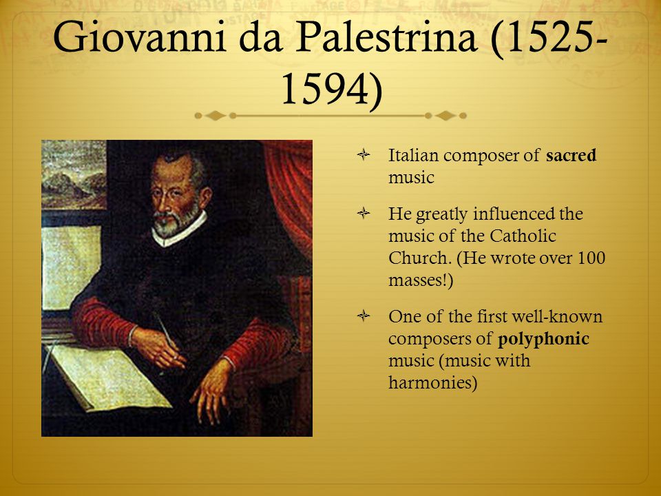 Giovanni da Palestrina ( )