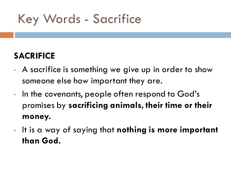 Key Words - Sacrifice SACRIFICE
