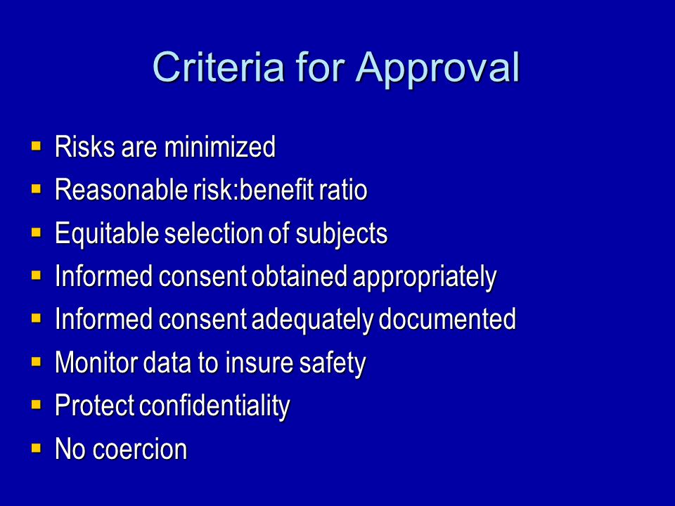 Criteria for Approval Risks are minimized