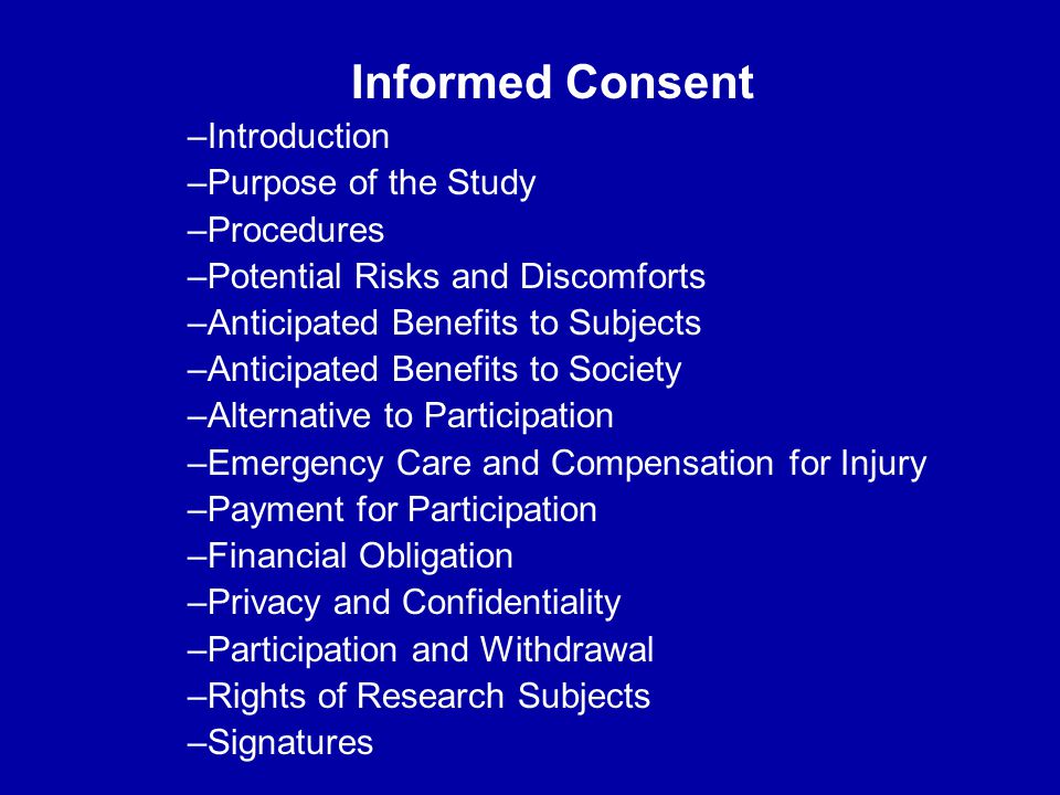 Informed Consent Introduction Purpose of the Study Procedures