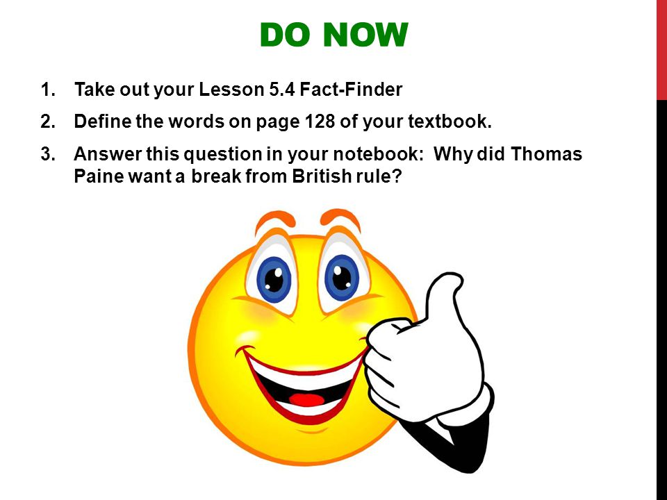 Do Now Take out your Lesson 5.4 Fact-Finder