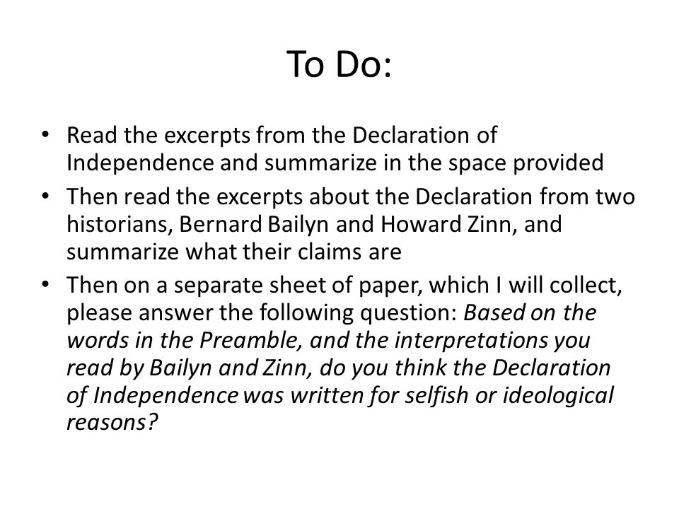 To Do: Read the excerpts from the Declaration of Independence and summarize in the space provided.
