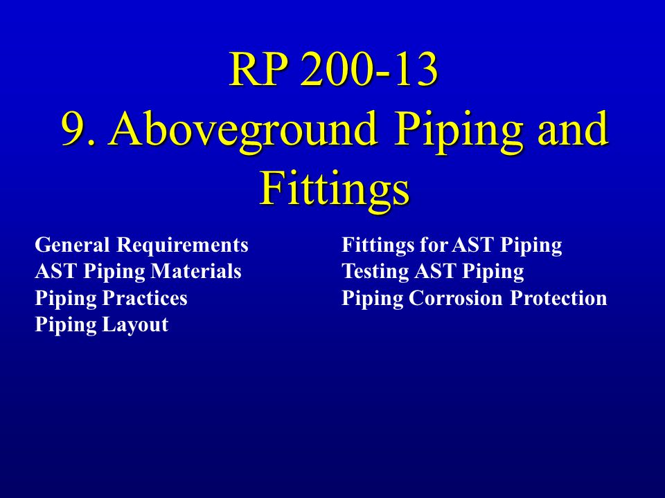 9. Aboveground Piping and Fittings