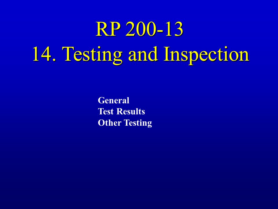 14. Testing and Inspection