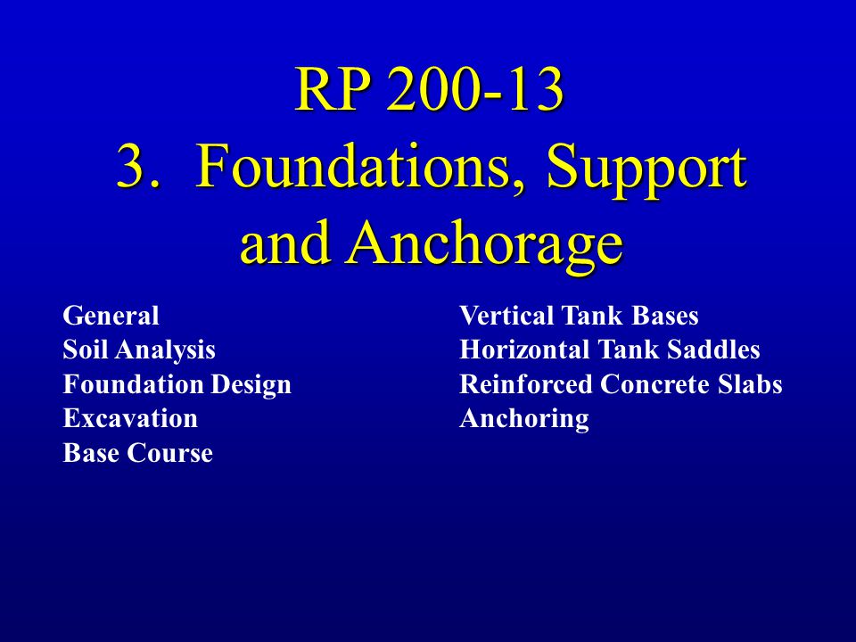 3. Foundations, Support and Anchorage