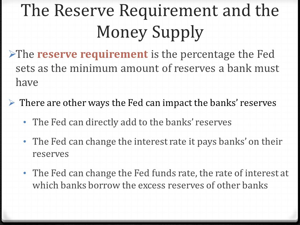 The Reserve Requirement and the Money Supply
