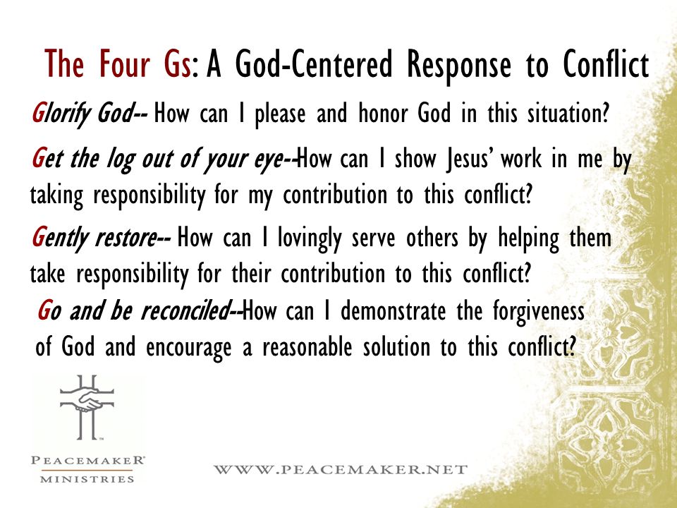 Biblical Peacemaking Applying the Gospel to Conflicts of Daily Life - ppt download
