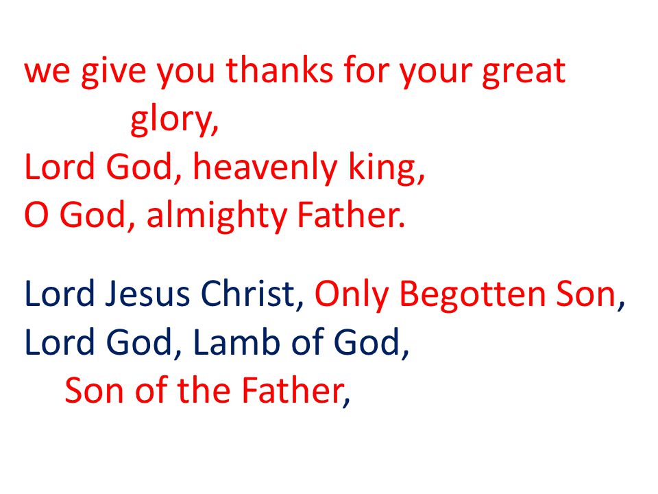 we give you thanks for your great glory,
