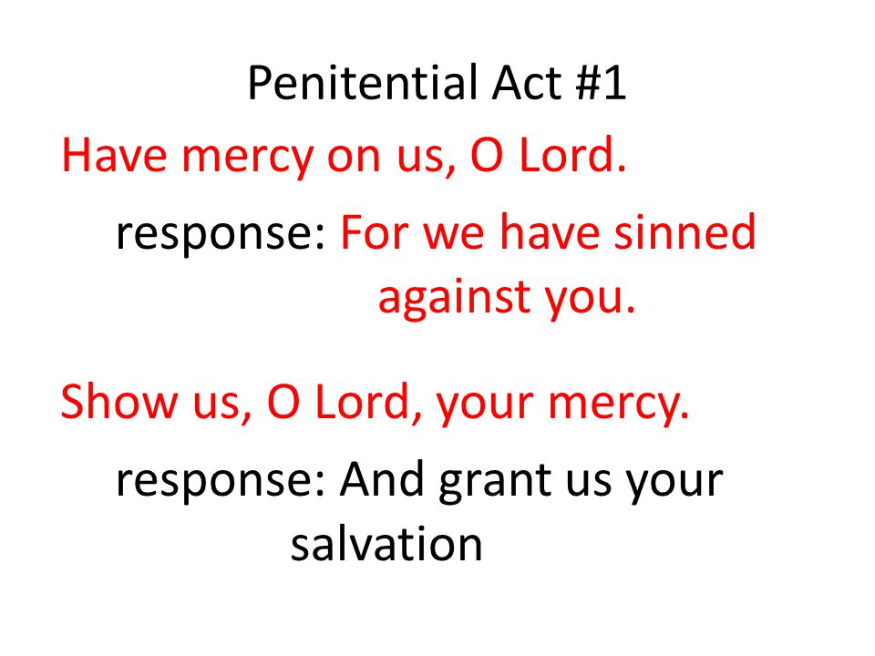 response: For we have sinned against you.