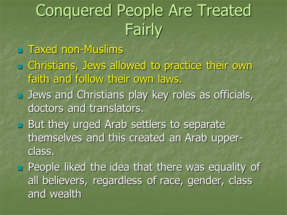 Conquered People Are Treated Fairly
