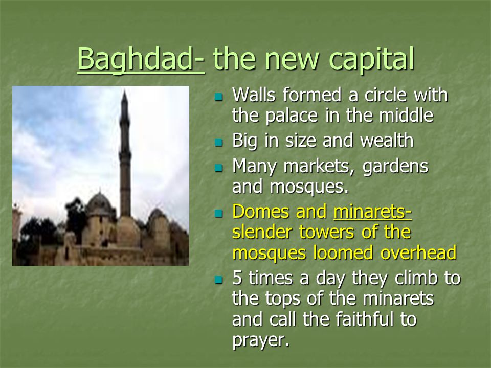 Baghdad- the new capital