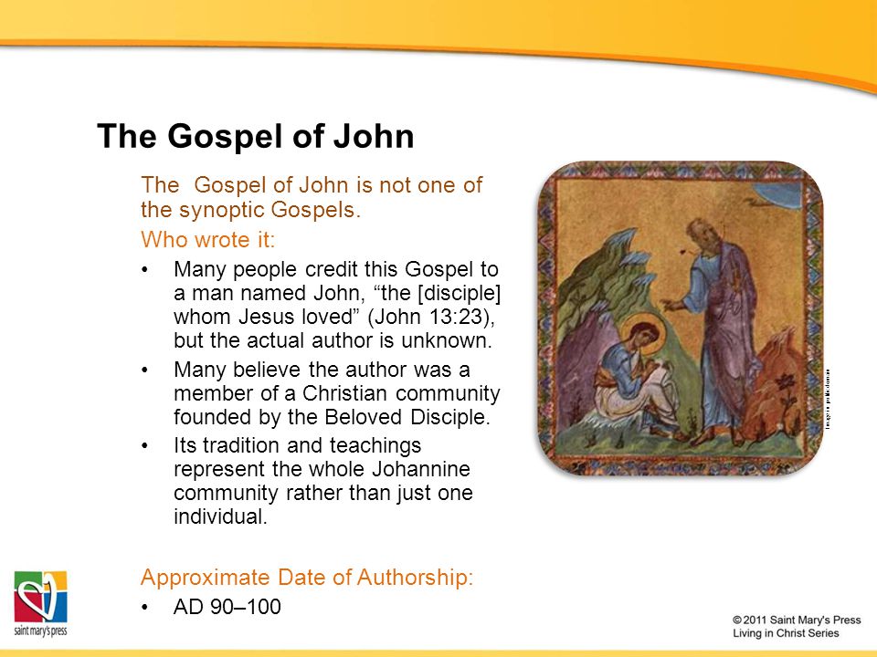 The Gospel of John The Gospel of John is not one of the synoptic Gospels. Who wrote it: