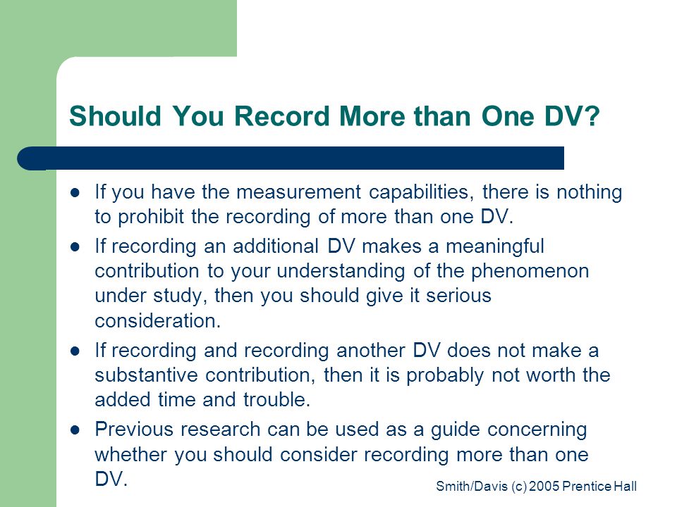 Should You Record More than One DV