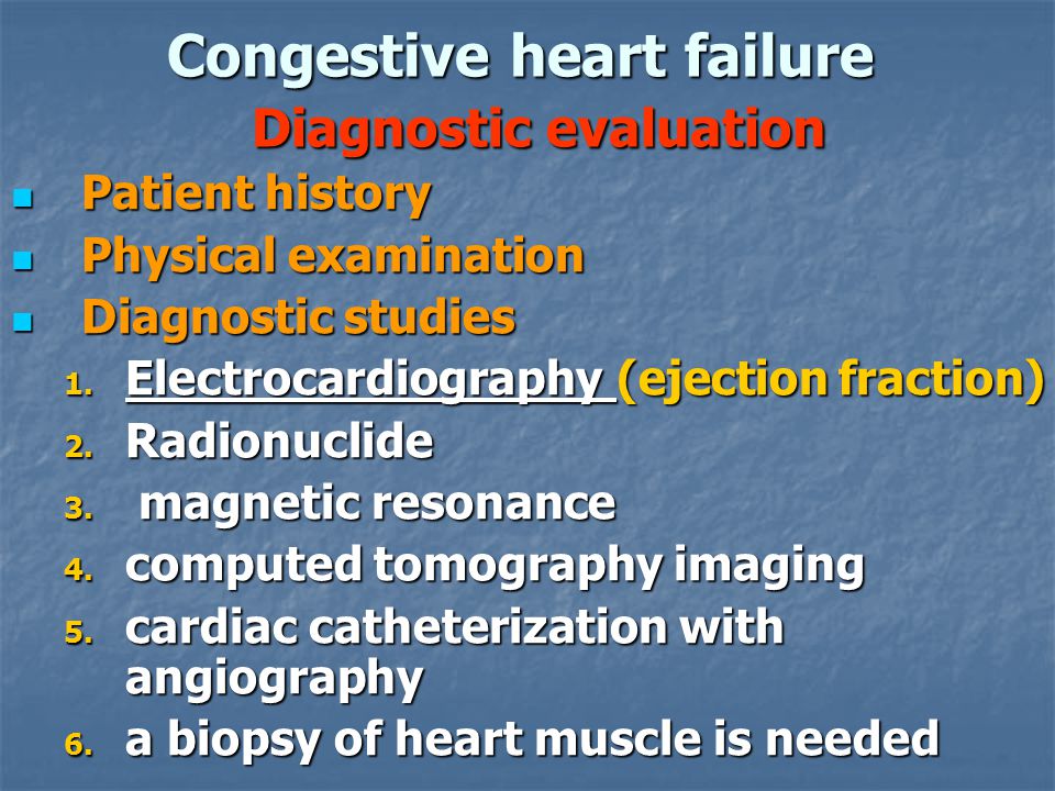 Congestive heart failure Diagnostic evaluation