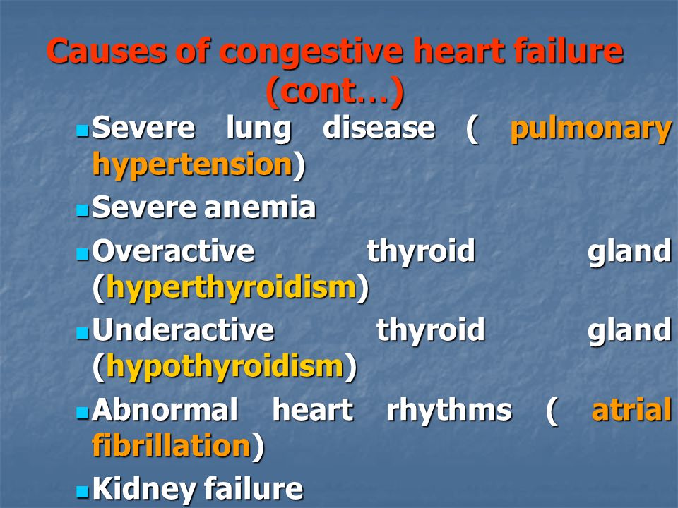 Causes of congestive heart failure (cont…)