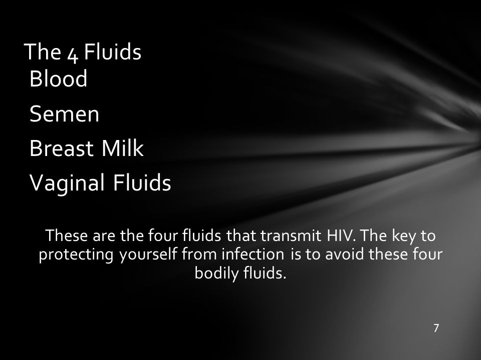Blood Semen Breast Milk Vaginal Fluids The 4 Fluids